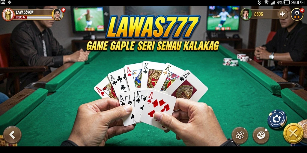 Tampilan gameplay LAWAS777 yang menarik dan seru dalam permainan Gaple.